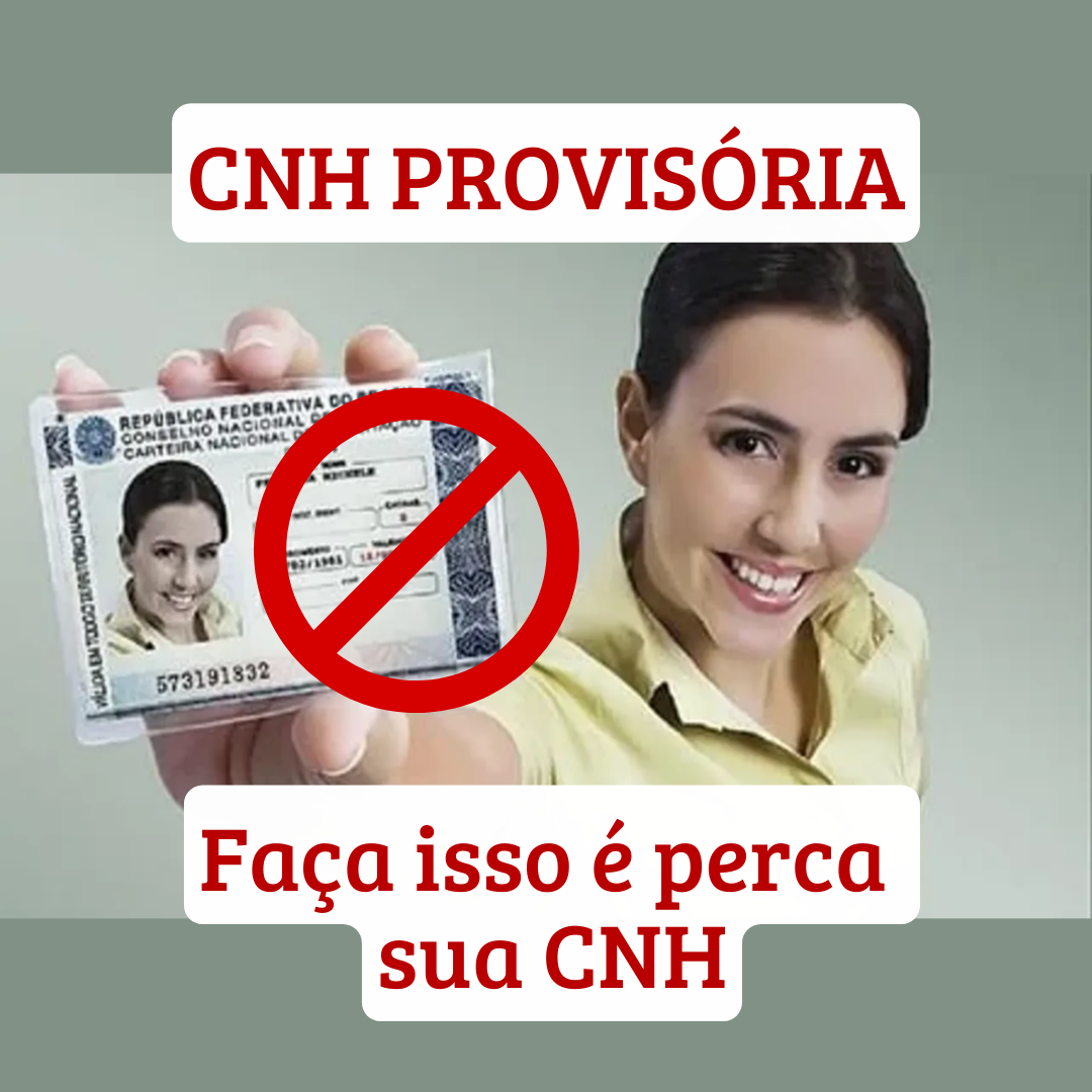 CNH Provisória: Faça Isso e Perca sua CNH
